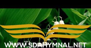 SDA HYMNAL 175 - Now the Green Blade Rises
