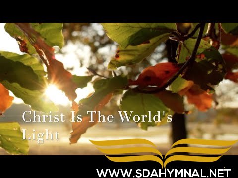 SDA HYMNAL 234 – Christ Is the World’s Light