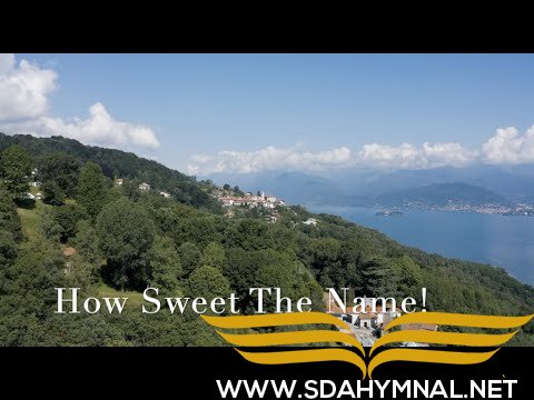 SDA HYMNAL 238 - How Sweet the Name!