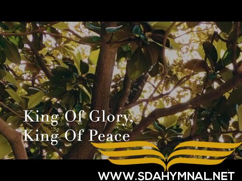 SDA HYMNAL 243 - King of Glory King of Peace