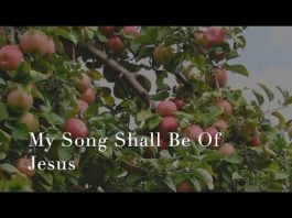 SDA HYMNAL 244 - My Song Shall Be of Jesus