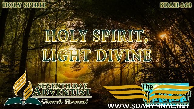 SDA HYMNAL 268 - Holy Spirit Light Divine