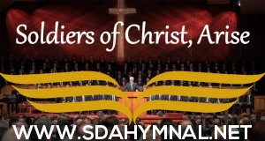 SDA HYMNAL 616 - Soldiers of Christ Arise